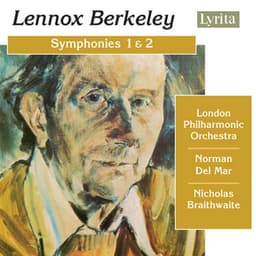 Berkeley: Symphonies Nos. 1 & 2 - Lennox Berkeley