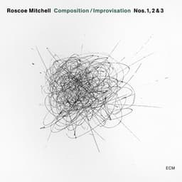 Composition / Improvisation Nos. 1, 2 & 3 - Roscoe Mitchell