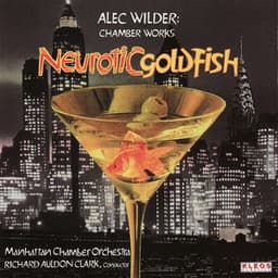 Neurotic Goldfish - Alec Wilder