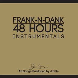 48 Hours Instrumentals - Frank N Dank