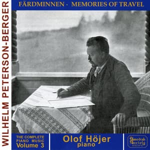 Peterson-Berger: Complete Piano Music, Vol. 3 - Wilhelm Peterson-Berger