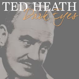 Dark Eyes - Ted Heath