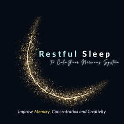 Restful Sleep to Calm Your Nervous System -Improve Memory, Concentration, and Creativity- - Sleep Music α
