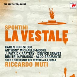 Spontini: La Vestale - The Sony Opera House - Gaspare Spontini
