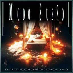 Modo Sueño: Música de Fondo para Dormirse Fácilmente, Dormir - Sueño Profundo Relajante