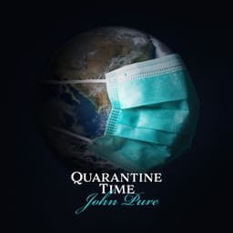 Quarantine Time - John Pure