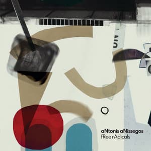 Free Radicals - Antonis Anissegos