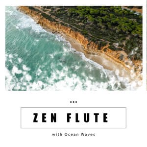 Zen Flute with Ocean Waves: Calm Down Music, Relaxation Sleep, Peaceful Spa Music - Majestic Ocean