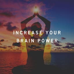 Increase Your Brain Power - Binaural Beats Sleep Tones