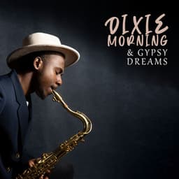 Dixie Morning & Gypsy Dreams - Good Morning Jazz Academy