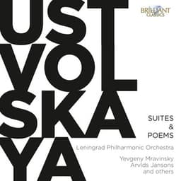 Ustvolskaya: Suites & Poems - Galina Ustvolskaya