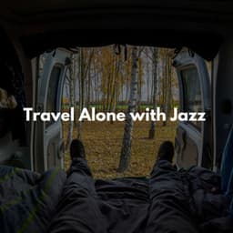 Travel Alone with Jazz - Acoustic Coffee Shop Music