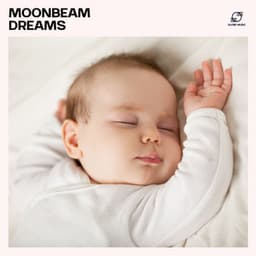 Moonbeam Dreams - Lullaby Land
