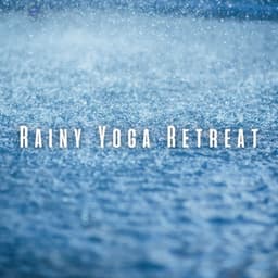 Rainy Yoga Retreat: Soothing Binaural Sounds for Centered Practice - ASMR Rain Sound