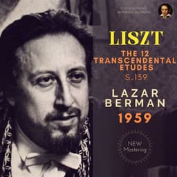 Liszt by Lazar Berman: The 12 Transcendental Etudes - Franz Liszt