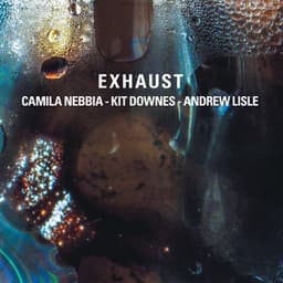 Exhaust - Camila Nebbia