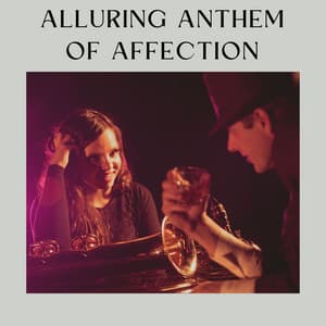 Alluring Anthem of Affection - University Jazz Cafe