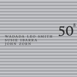 50th Birthday Celebration, Vol. 8 - Wadada Leo Smith