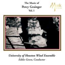 Grainger: The Music of Percy Grainger, Vol. I - Percy Grainger