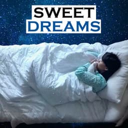 Sweet Dreams - Sleepy Night Music