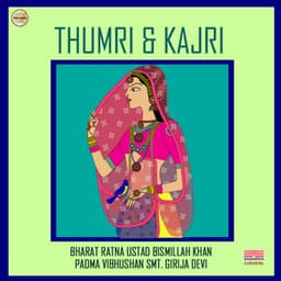 Thumri And Kajri - Traditional
