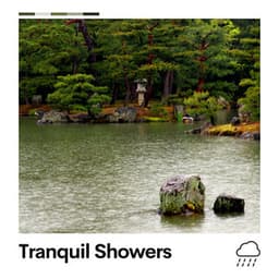 Tranquil Showers - 24H Rain Sounds