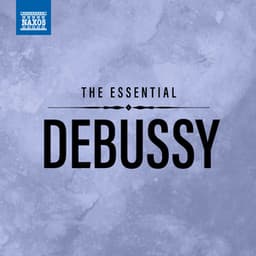 The Essential Debussy - Claude Debussy