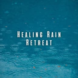 Healing Rain Retreat: Binaural Sounds for Spa Therapy - Prince Of Rain