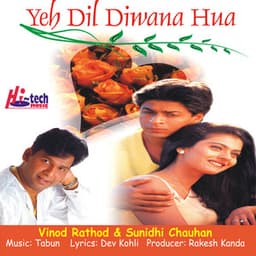 Yeh Dil Diwana Hua - Vinod Rathod