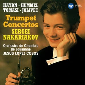 Haydn, Hummel, Tomasi & Jolivet: Trumpet Concertos - Sergei Nakariakov