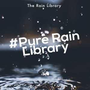 #Pure Rain Library - The Rain Library