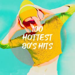 100 Hottest 80's Hits - 80s Pop Stars