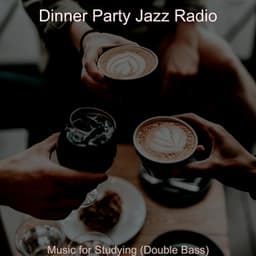 Music for Studying - Dinner Party Jazz Radio