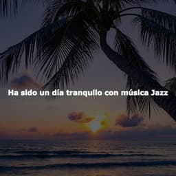 Ha sido un día tranquilo con música Jazz - Hotel Lobby Music Background Music