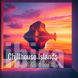 Chillhouse Islands: Ibiza Summer Mix - DJ Ceverino