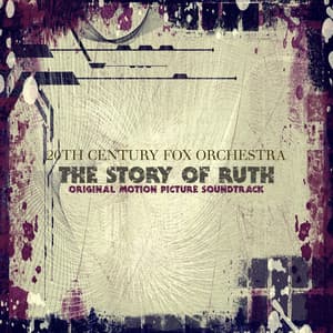 The Story of Ruth - 20th Century Fox Orchestra