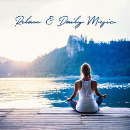 Relax & Daily Music: Seek Inner Peace - Julie Riviera