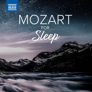 Mozart For Sleep - Wolfgang Amadeus Mozart