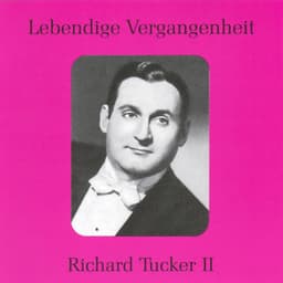Lebendige Vergangenheit - Richard Tucker - Richard Tucker