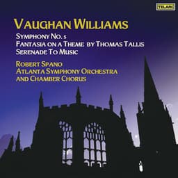 Vaughan Williams: Symphony No. 5 in D Major, Fantasia on a Theme by Thomas Tallis & Serenade to Music - Ralph Vaughan Williams