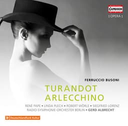 Busoni: Turandot & Arlecchino - Ferruccio Busoni