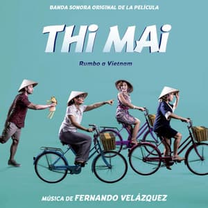 Thi Mai ”Rumbo a Vietnam” - Fernando Velázquez