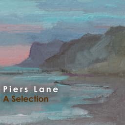 "A Selection" - Piers Lane - Piers Lane