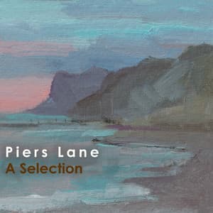 "A Selection" - Piers Lane - Piers Lane