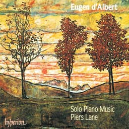 Eugen d'Albert: Solo Piano Music - Eugen d'Albert