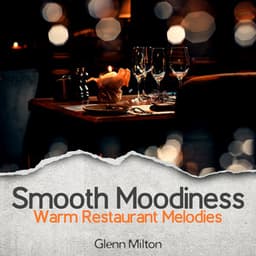 Smooth Moodiness - Glenn Milton