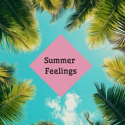 Summer Feelings: Chillout Mix for Late Summer Vibes - Chillout Sound Festival