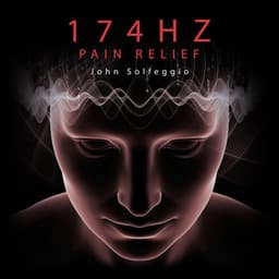 174Hz Pain Relief: Deep Healing Solfeggio Frequency - John Solfeggio