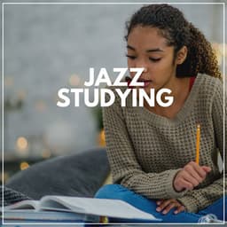 Jazz Studying - Soft Jazz Playlist