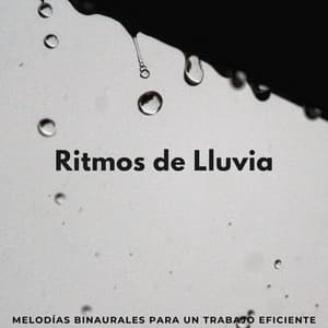 Ritmos De Lluvia: Melodías Binaurales Para Un Trabajo Eficiente - Sol y Lluvia